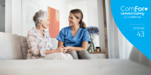 Episode 43: Strengthening Caregiver Health and Client Independence