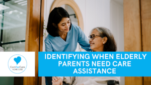 Identifying When Elderly Parents Need Care Assistance