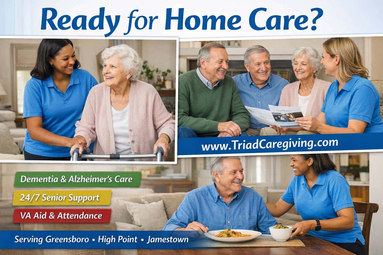 Caregivers assisting seniors in a home setting with information about dementia care, 24/7 support, VA benefits, and home care services in Greensboro and High Point NC.