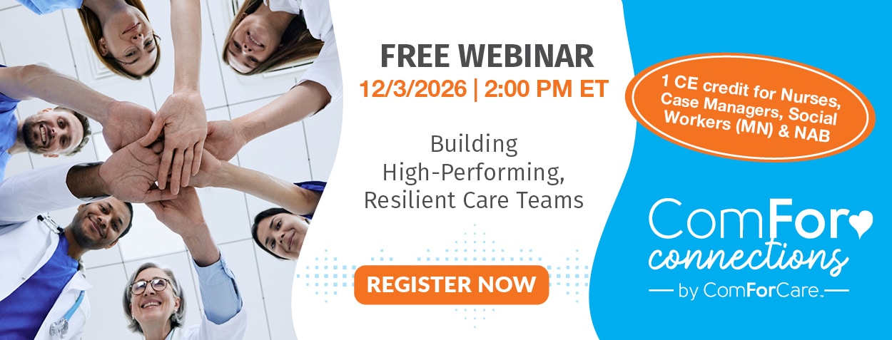 Register Today: Building High-Performing, Resilient Care Teams